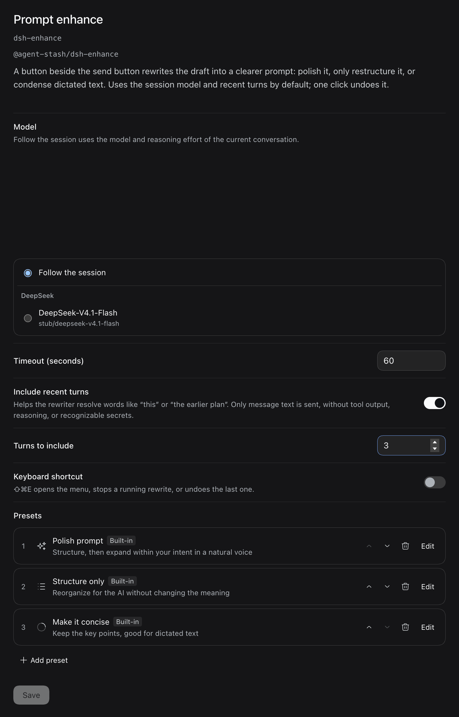The Prompt enhance settings page. The model list has Follow the session selected. Below it are Timeout, Include recent turns, Turns to include, Keyboard shortcut, and the three built-in presets.